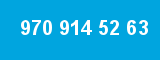 970 914 52 63
